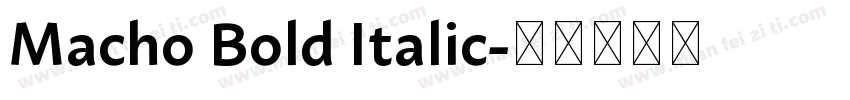 Macho Bold Italic字体转换